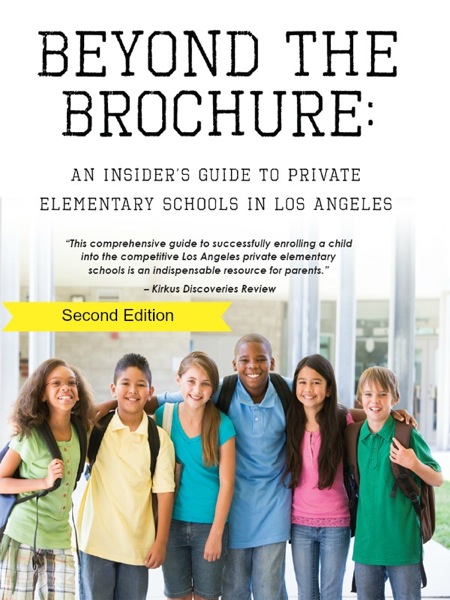 Beyond The Brochure and LA Private Schools