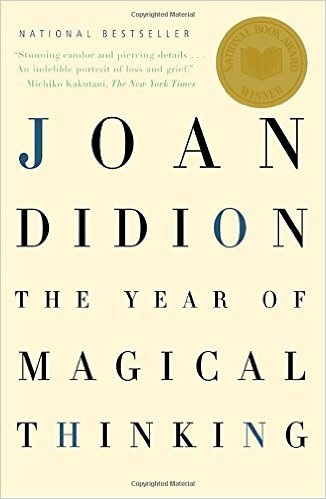 THE YEAR OF MAGICAL THINKING (Joan Didion) 