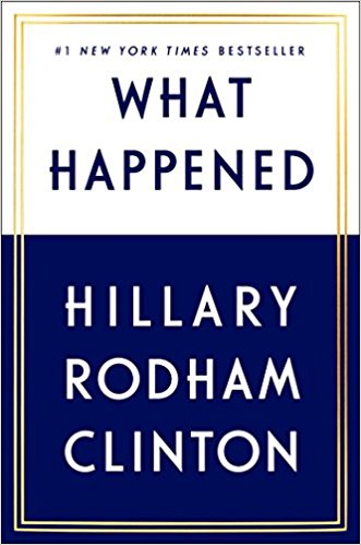 cover of what happened by hillary rodham clinton one of the BEST BOOKS OF 2017
