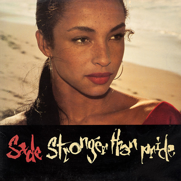 STRONGER THAN PRIDE (SADE)