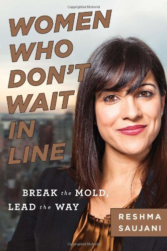 INSPIRATIONAL BOOKS FOR WOMEN - Women Who Don't Wait In Line: Break the Mold, Lead the Way (Reshma Saujani)