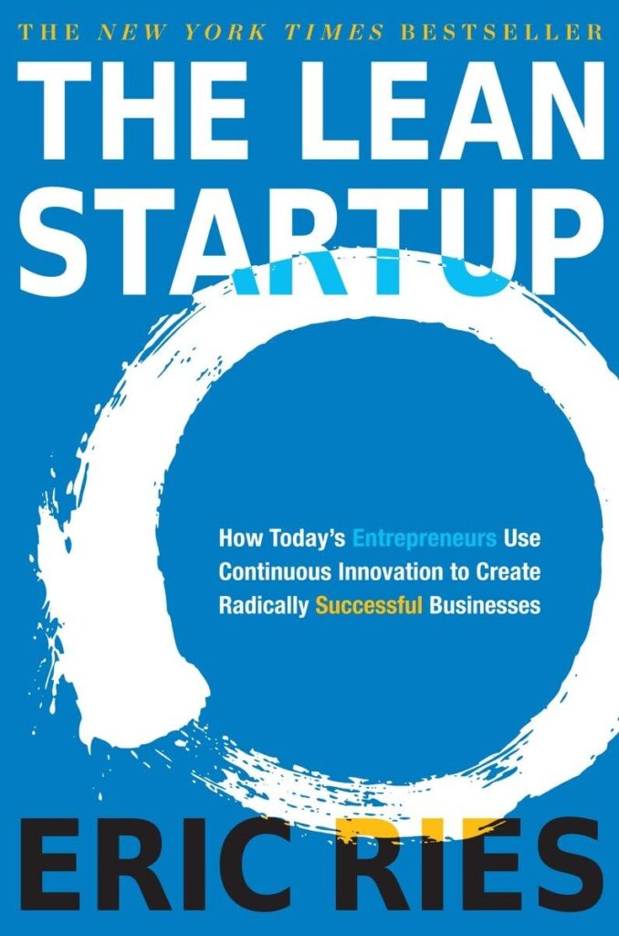 “The Lean Startup” by Eric Ries one of the best business books and podcasts for entrepreneurs